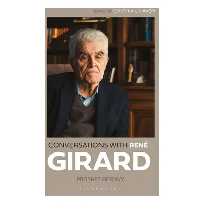 "Conversations with Ren Girard: Prophet of Envy" - "" ("Girard Ren")