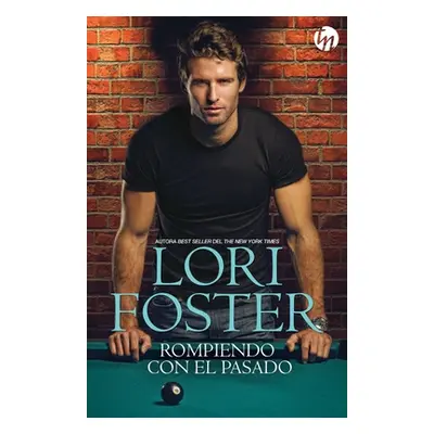 "Rompiendo con el pasado" - "" ("Foster Lori")