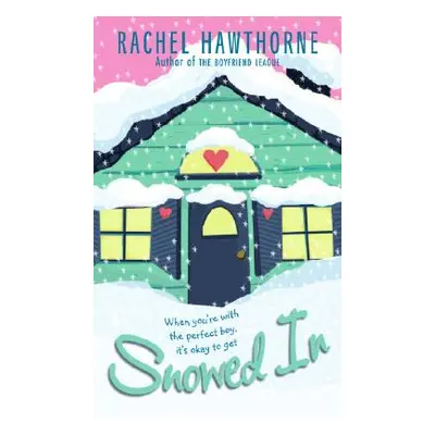 "Snowed in" - "" ("Hawthorne Rachel")