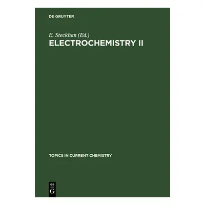 "Electrochemistry II" - "" ("Steckhan E.")