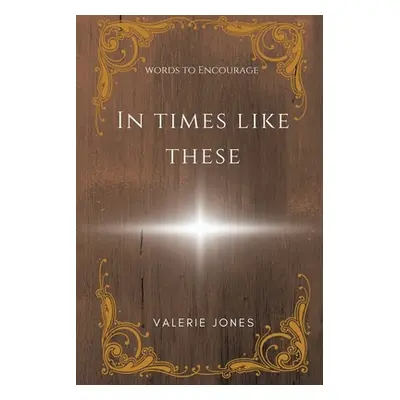 "In Times Like These" - "" ("Jones Valerie")