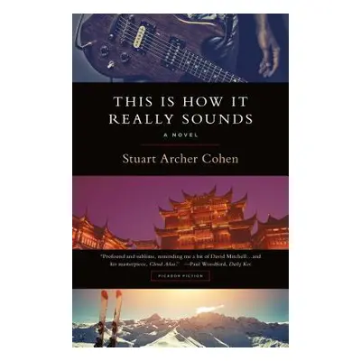 "This Is How It Really Sounds" - "" ("Cohen Stuart Archer")