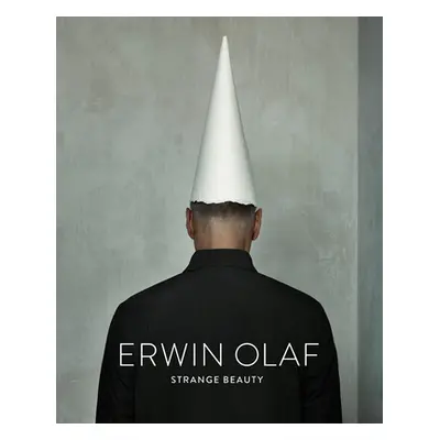 "Erwin Olaf: Strange Beauty" - "" ("Olaf Erwin")