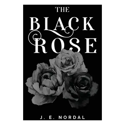 "The Black Rose" - "" ("Nordal J. E.")