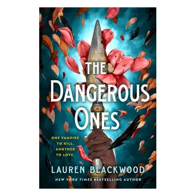 "The Dangerous Ones" - "" ("Blackwood Lauren")