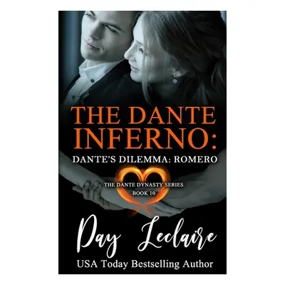 "Dante's Dilemma: Romero (The Dante Dynasty Series: Book#10): The Dante Inferno" - "" ("LeClaire