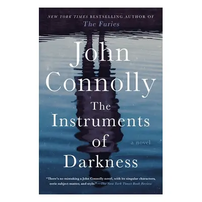 "The Instruments of Darkness: A Thriller" - "" ("Connolly John")