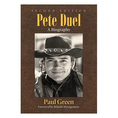 "Pete Duel: A Biography, 2d ed." - "" ("Green Paul")