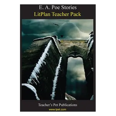 "Litplan Teacher Pack: E. A. Poe Stories" - "" ("Collins Mary B.")