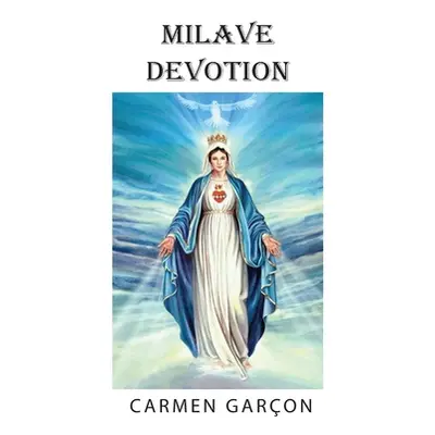 "Milave Maria Devotion" - "" ("Garcon Carmen G.")