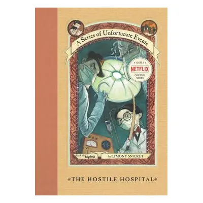 "A Series of Unfortunate Events #8: The Hostile Hospital" - "" ("Snicket Lemony")