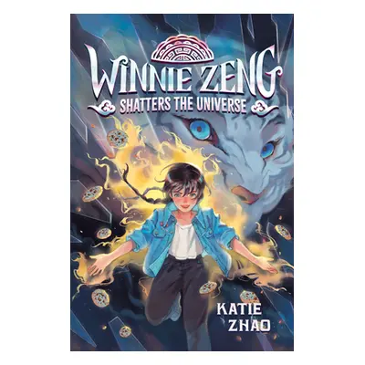 "Winnie Zeng Shatters the Universe" - "" ("Zhao Katie")