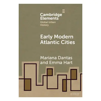 "Early Modern Atlantic Cities" - "" ("Dantas Mariana")