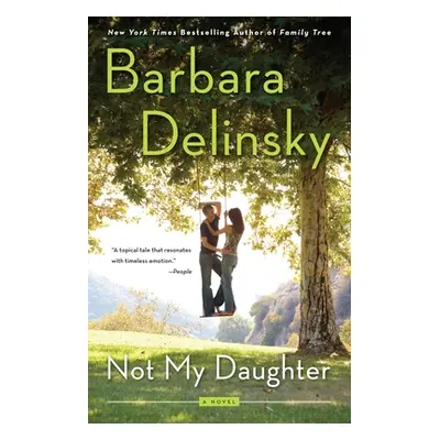 "Not My Daughter" - "" ("Delinsky Barbara")