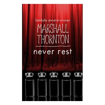 "Never Rest" - "" ("Thornton Marshall")