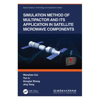 "Simulation Method of Multipactor and Its Application in Satellite Microwave Components" - "" ("