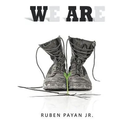 "We Are" - "" ("Payan Ruben Jr.")