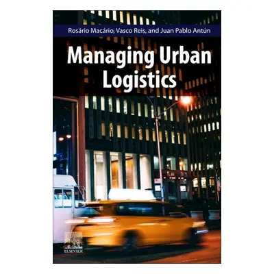 "Managing Urban Logistics" - "" ("Macario Rosario")