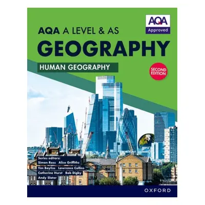 "AQA A Level & AS Geography: Human Geography Student Book Second Edition" - "" ("Bayliss Tim")