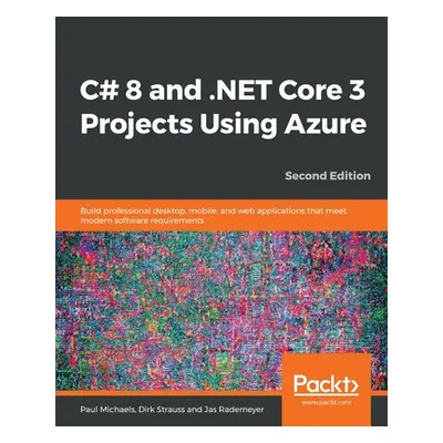 "C# 8 and .NET Core 3 Projects Using Azure" - "" ("Paul Michaels Paul")