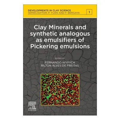 "Clay Minerals and Synthetic Analogous as Emulsifiers of Pickering Emulsions" - "" ("Wypych Fern