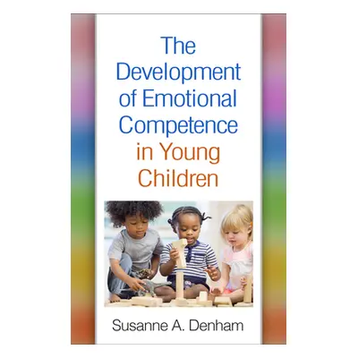 "The Development of Emotional Competence in Young Children" - "" ("Denham Susanne A.")