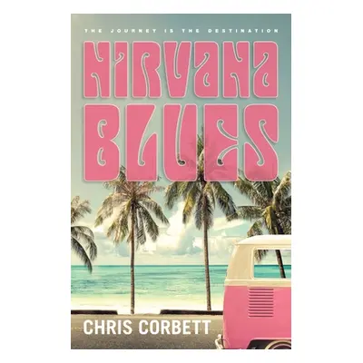 "Nirvana Blues" - "" ("Corbett Chris")