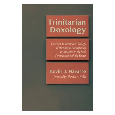 "Trinitarian Doxology" - "" ("Navarro Kevin J.")