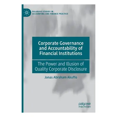 "Corporate Governance and Accountability of Financial Institutions: The Power and Illusion of Qu