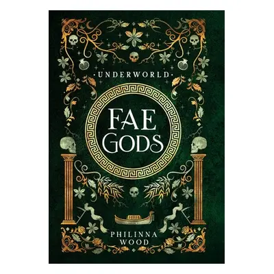 "Fae Gods: Underworld" - "" ("Wood Philinna")