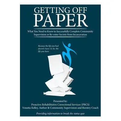 "Getting Off Paper" - "" ("Kelley Vonetta")