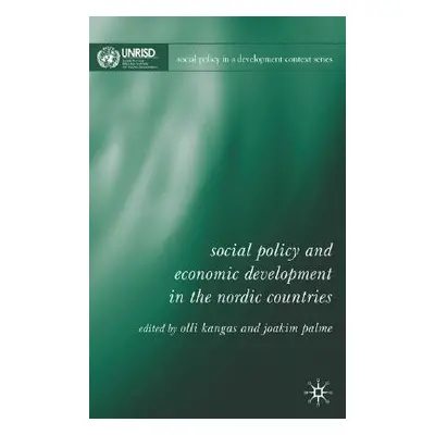 "Social Policy and Economic Development in the Nordic Countries" - "" ("Kangas O.")