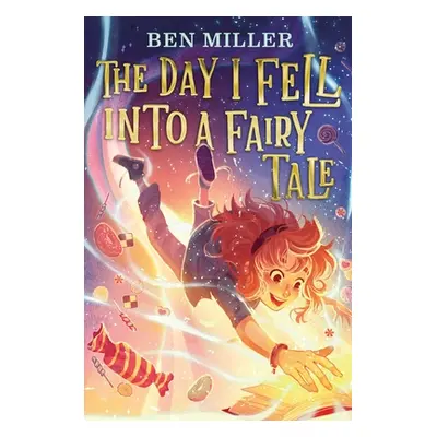 "The Day I Fell Into a Fairy Tale" - "" ("Miller Ben")