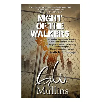 "Night Of The Walkers" - "" ("Mullins G. W.")