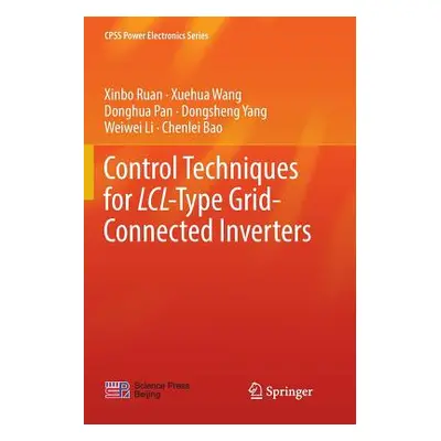 "Control Techniques for LCL-Type Grid-Connected Inverters" - "" ("Ruan Xinbo")