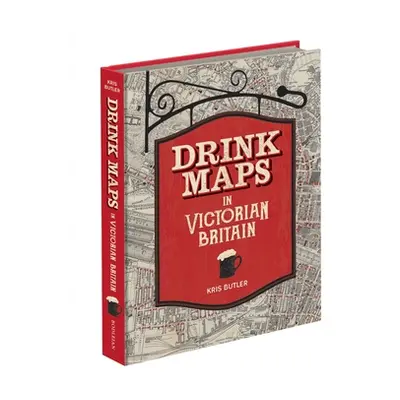 "Drink Maps in Victorian Britain" - "" ("Butler Kris")