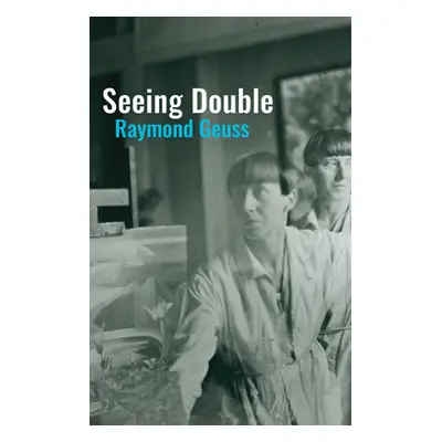 "Seeing Double" - "" ("Geuss Raymond")