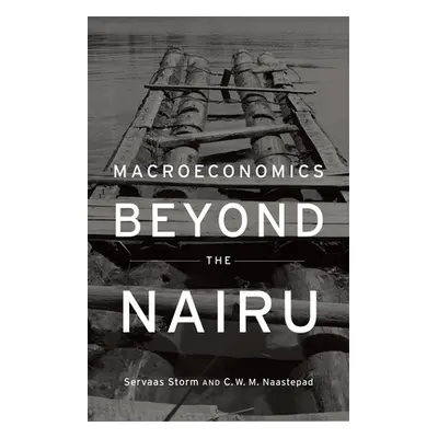 "Macroeconomics Beyond the NAIRU" - "" ("Storm Servaas")