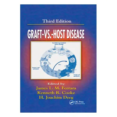 "Graft vs. Host Disease" - "" ("Ferrara James")