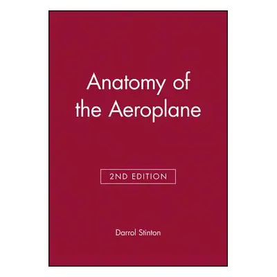 "Anatomy of the Aeroplane" - "" ("Stinton Darrol")