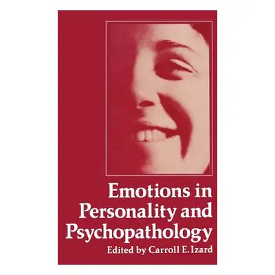 "Emotions in Personality and Psychopathology" - "" ("Izard Carroll")