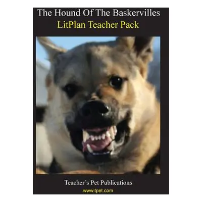 "Litplan Teacher Pack: The Hound of the Baskervilles" - "" ("Collins Mary B.")