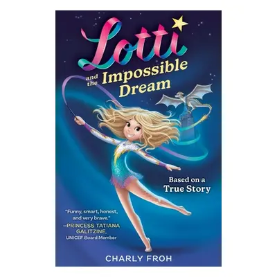 "Lotti and the Impossible Dream" - "" ("Froh Charly")