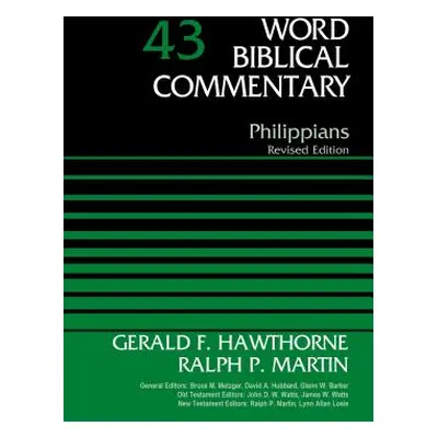 "Philippians, Volume 43, 43: Revised Edition" - "" ("Hawthorne Gerald F.")