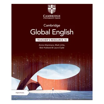 "Cambridge Global English Teacher's Resource 10 with Digital Access" - "" ("Altamirano Annie")