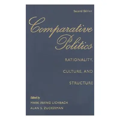 "Comparative Politics" - "" ("Lichbach Mark Irving")