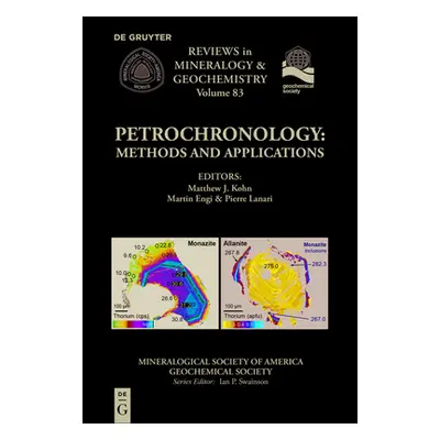 "Petrochronology: Methods and Applications" - "" ("Kohn Matthew J.")