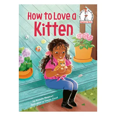 "How to Love a Kitten" - "" ("Meadows Michelle")