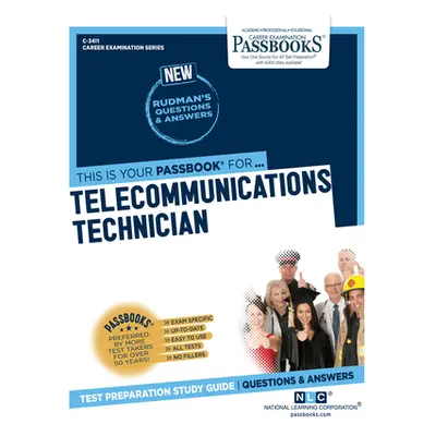 "Telecommunications Technician (C-3411): Passbooks Study Guide Volume 3411" - "" ("National Lear