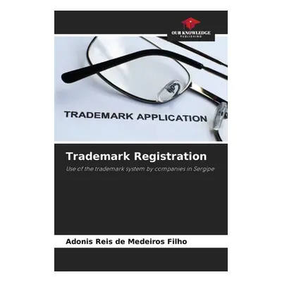 "Trademark Registration" - "" ("Medeiros Filho Adonis Reis de")